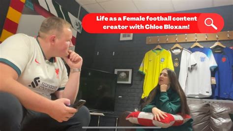 Chloe Bloxam: Life as a female football content creator!.